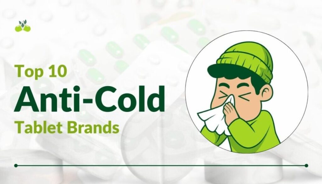 Featured image with text Top 10 anti cold tablet brands in india with a graphics where a person suffering from cold and some pills.