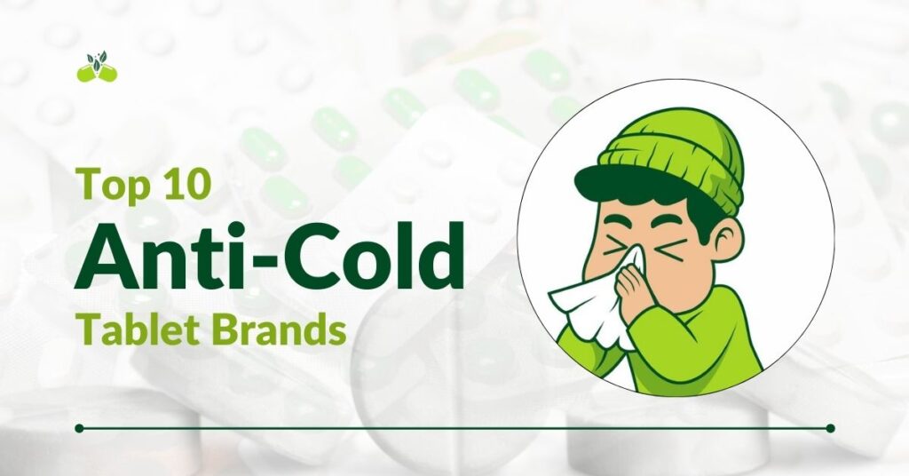 Featured image with text Top 10 anti cold tablet brands in india with a graphics where a person suffering from cold and some pills.