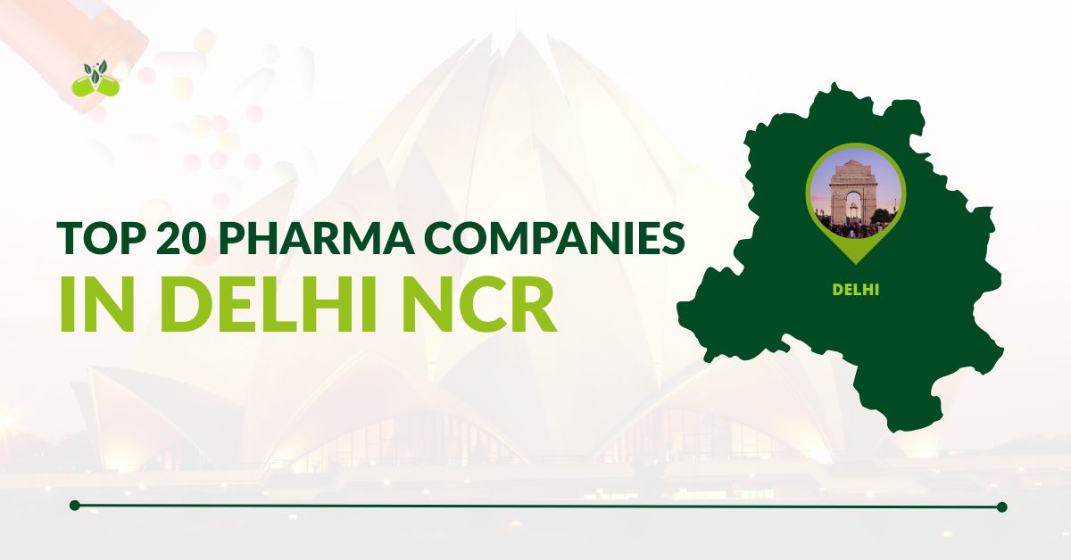 top 50 pharma companies in Delhi NCR featured image with text "top 50 pharma companies in Delhi NCR"